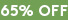 65% OFF