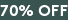 70% OFF